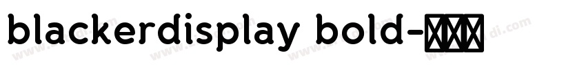 blackerdisplay bold字体转换